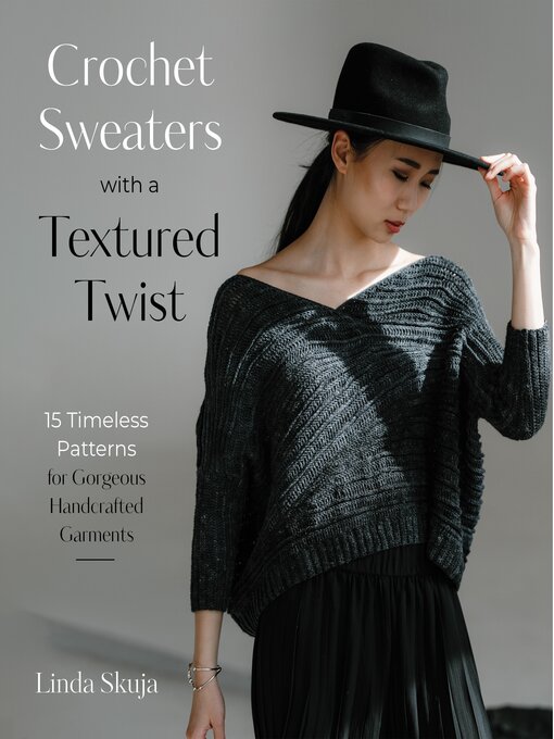 Title details for Crochet Sweaters with a Textured Twist by Linda Skuja - Wait list